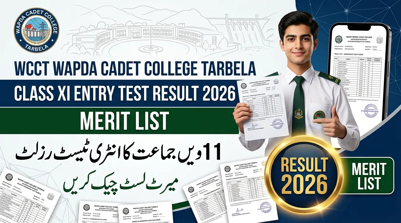 WAPDA Cadet College Tarbela Entry Test Result Class XI Merit List